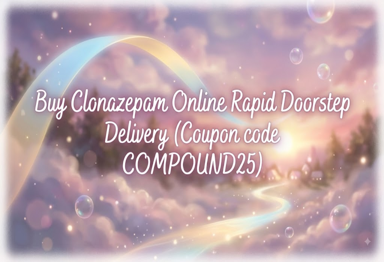 Buy Clonazepam Online Rapid Doorstep Delivery